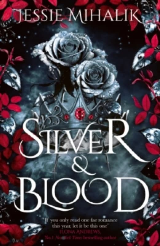 Silver & Blood. Hardback. By Jessie Mihalik Books