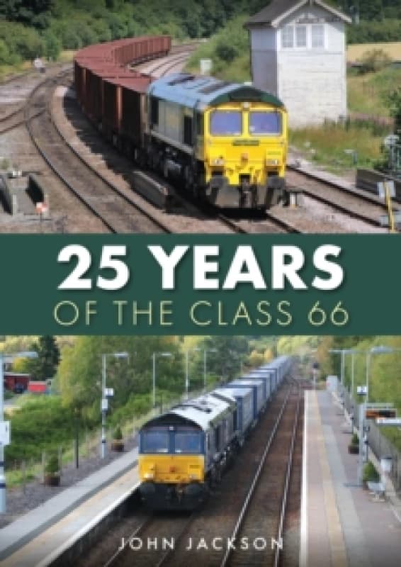 25 Years of the Class 66 Paperback / softback
