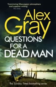 Questions for a dead man - Alex Gray - Hardback - Used