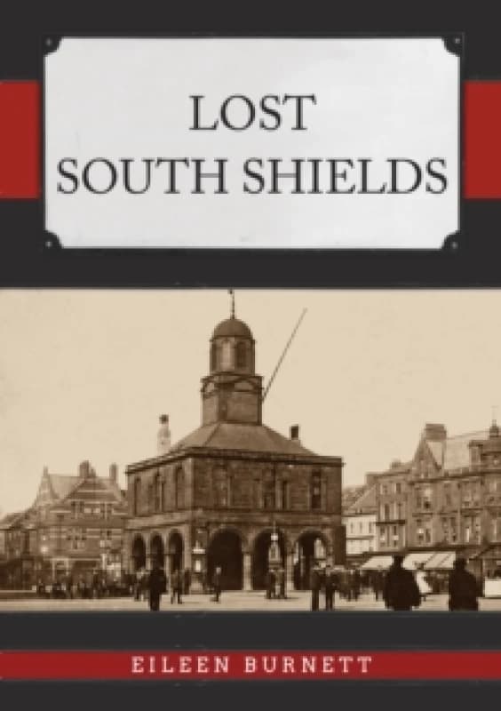 Lost South shields Paperback / softback