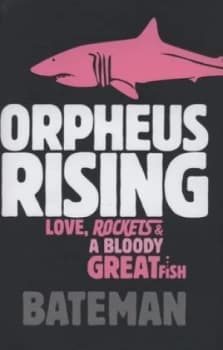 Orpheus Rising by Bateman Hardback