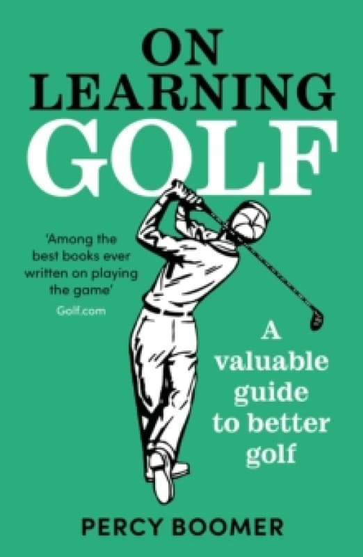 On Learning Golf : A valuable guide to better golf Paperback / softback