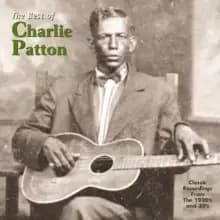 The Best of Charlie Patton