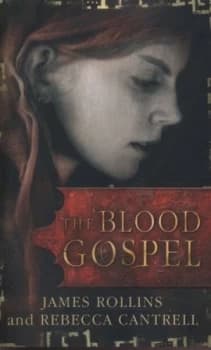 The Blood Gospel by James Rollins Book