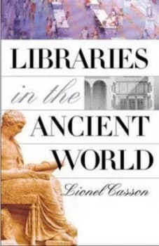 Libraries in the Ancient World by Lionel Casson Hardback