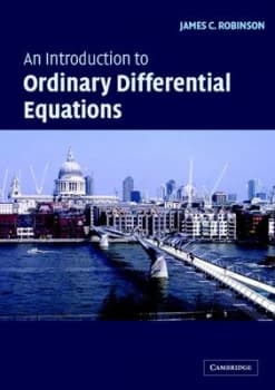 An Introduction to Ordinary Differential Equations by James C. Robinson Book