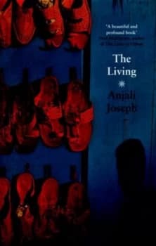 The Living by Anjali Joseph Hardback