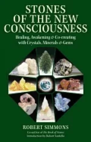 stones of the new consciousness healing awakening and co creating with crys