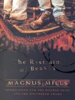 The Restraint of Beasts by Magnus Mills Paperback