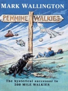 Pennine Walkies by Mark Wallington Paperback