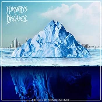 Humanity's Disgrace - Echoes of Obsolescence CD