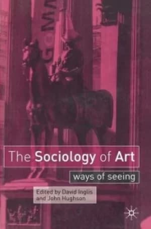 The sociology of art by David Inglis