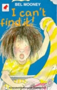 I Cant Find It by Bel Mooney and Margaret Chamberlain Paperback
