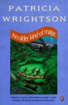 An Older Kind of Magic by Patricia Wrightson and Noela Young Paperback