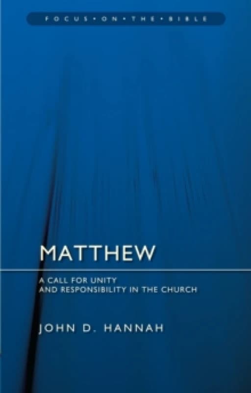 Matthew: A Call for Unity and Responsibility in the Church Paperback / softback