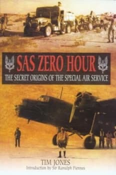 Sas Zero Hour by Tim Jones Hardback