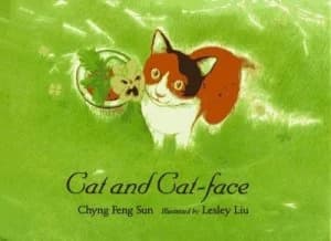 Cat and Cat-Face by Chyng-Feng Sun Book