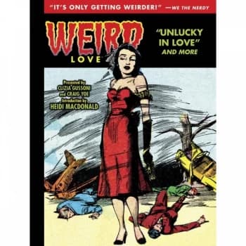 Weird Love Unlucky In Love Hardcover