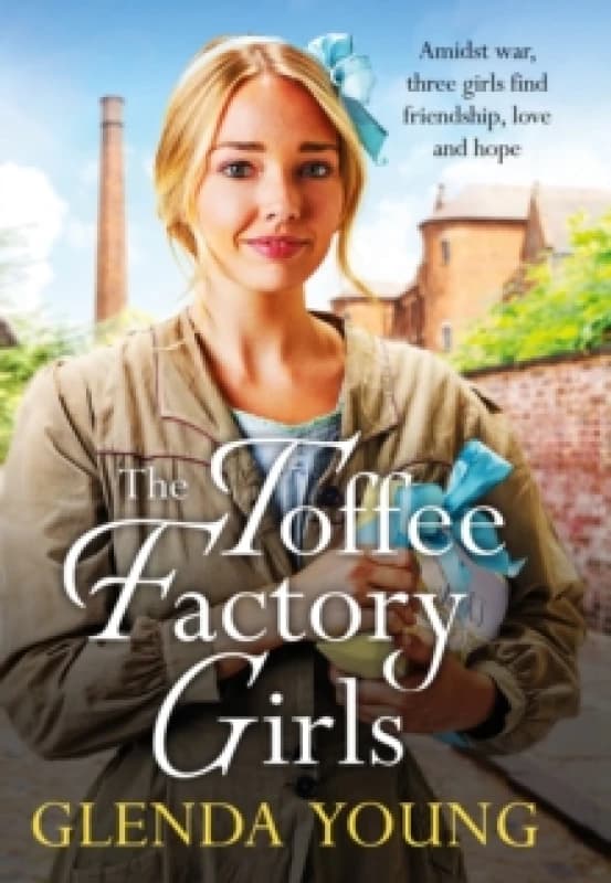 The Toffee Factory Girls. Paperback. By Glenda Young Books