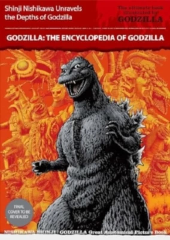 Godzilla: The Encyclopedia Paperback / softback