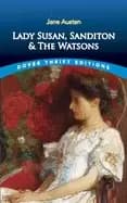 lady susan sanditon and the watsons