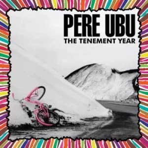 Pere Ubu ‎- The Tenement Year Vinyl