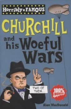 Churchill and His Woeful Wars by Alan Macdonald Paperback