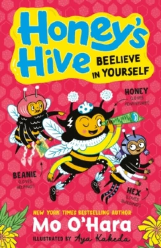 Honey's Hive: Beelieve in Yourself Paperback / softback