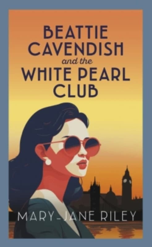 Beattie Cavendish and the White Pearl Club : The compelling mystery series set at the dawn of the Cold War Hardback