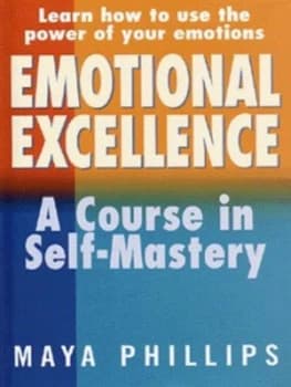 Emotional Excellence by Maya Phillips Hardback