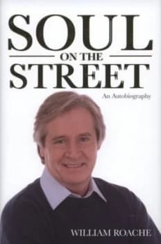 Soul on the Street by William Roache Hardback