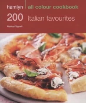 200 Italian Favourites by Marina Filippelli Paperback