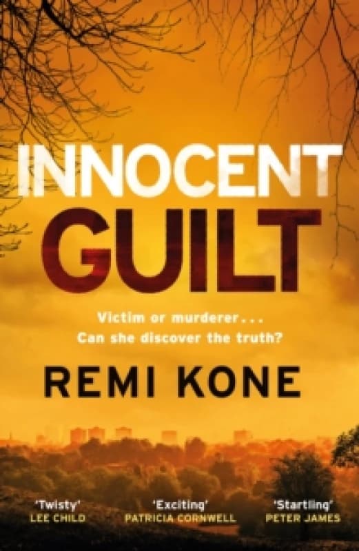 Innocent Guilt : a breathtaking new crime thriller that will keep you guessing Hardback