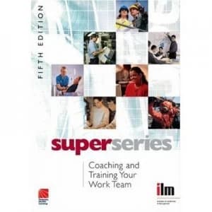 Coaching and Training Your Work Team by Institute of Leadership and Mana Paperback