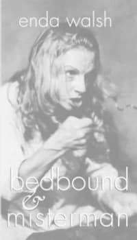 Bedbound by Enda Walsh Book