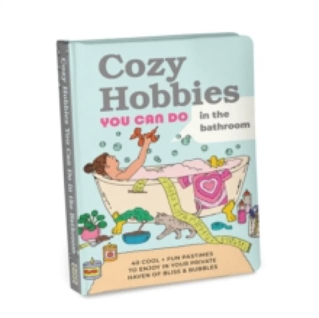 Knock Knock Cozy Hobbies You Can Do In the Bathroom Hardback