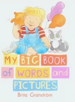 My Big Book of Words and Pictures by Brita Granstrm Hardback