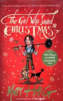The Girl Who Saved Christmas by Matt Haig Hardback