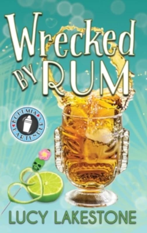 Wrecked by Rum Hardback