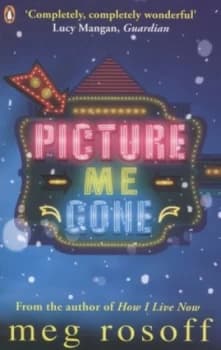 Picture Me Gone by Meg Rosoff Book
