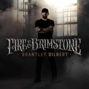 Fire & Brimstone by Brantley Gilbert CD Album