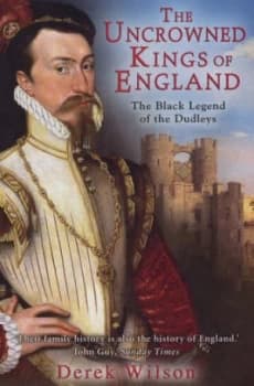 The Uncrowned Kings of England by Derek Wilson Paperback