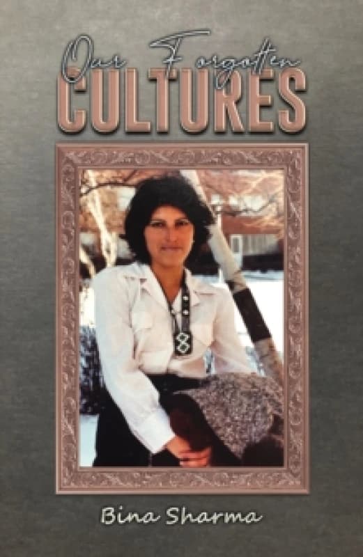 Our Forgotten Cultures Paperback / softback