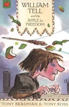 Wiliam Tell and the Apple for Freedom by Tony Bradman Book