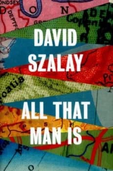 All That Man Is by David Szalay Hardback