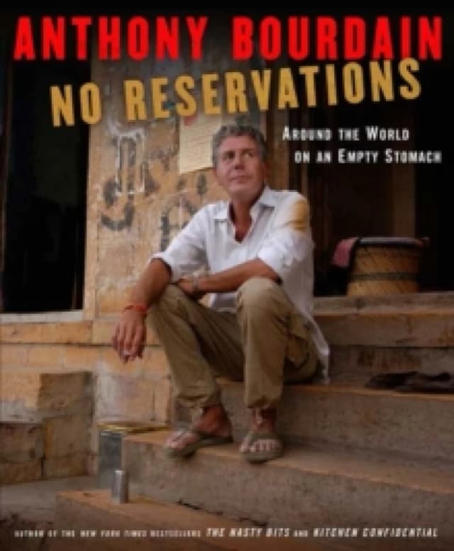 No Reservations : Around the World on an Empty Stomach Hardback