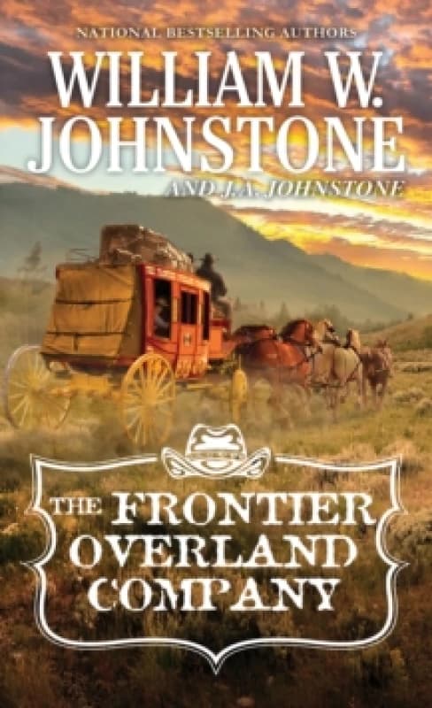 Frontier Overland Company, The. Paperback. By William W Johnstone, JA Johnstone Books