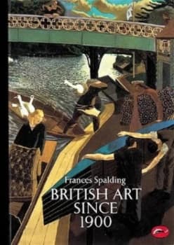 British Art since 1900 by Frances Spalding Paperback