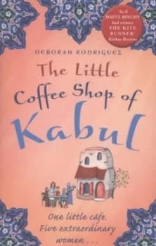 The Little Coffee Shop of Kabul by Deborah Rodriguez Paperback