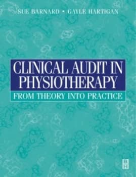 Clinical Audit in Physiotherapy by Sue Barnard Paperback